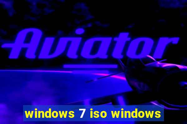 windows 7 iso windows